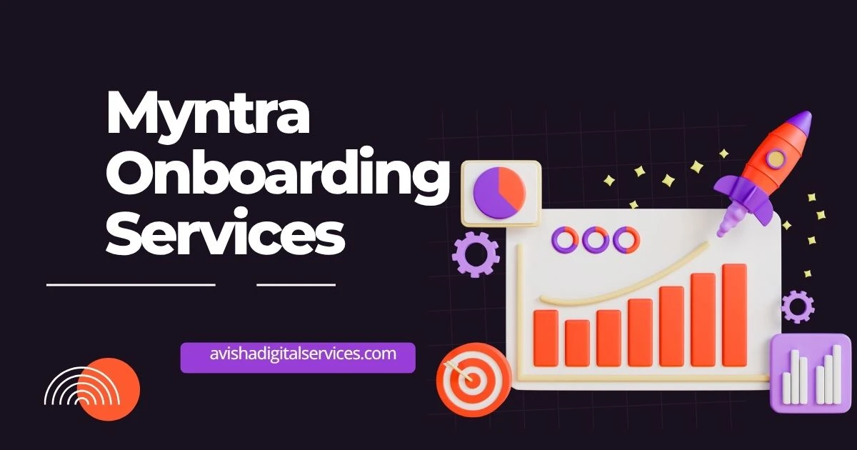 marketplace management services for Myntra onboarding with Avisha Digital Services helping sellers start and grow online