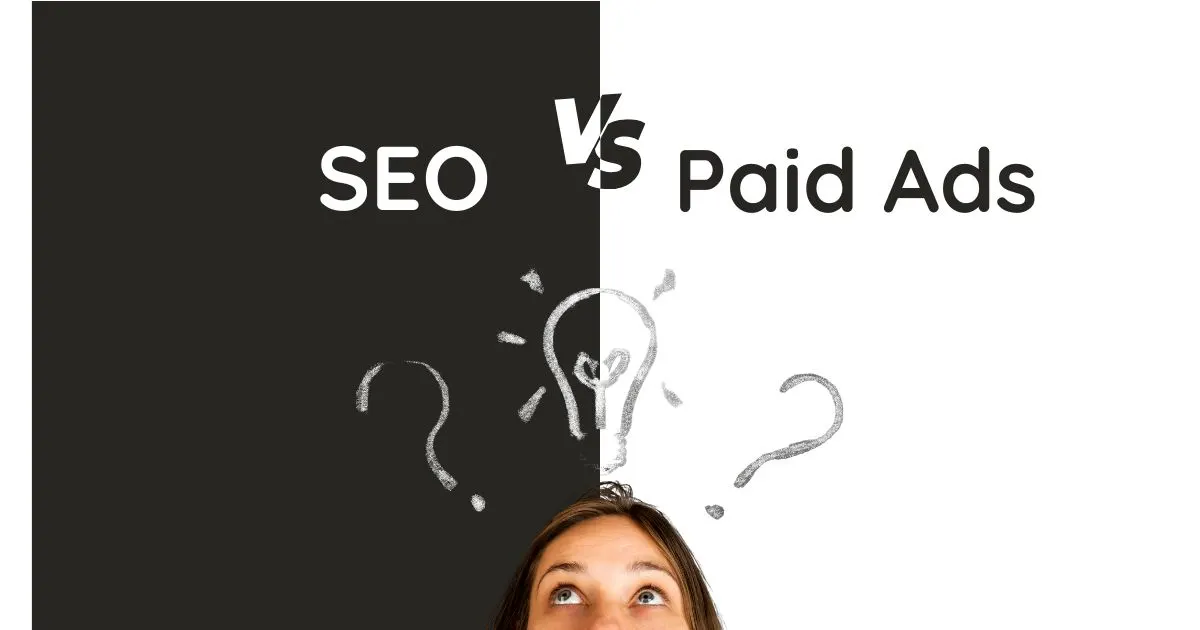 SEO vs Paid Ads comparison for business growth and digital marketing strategy