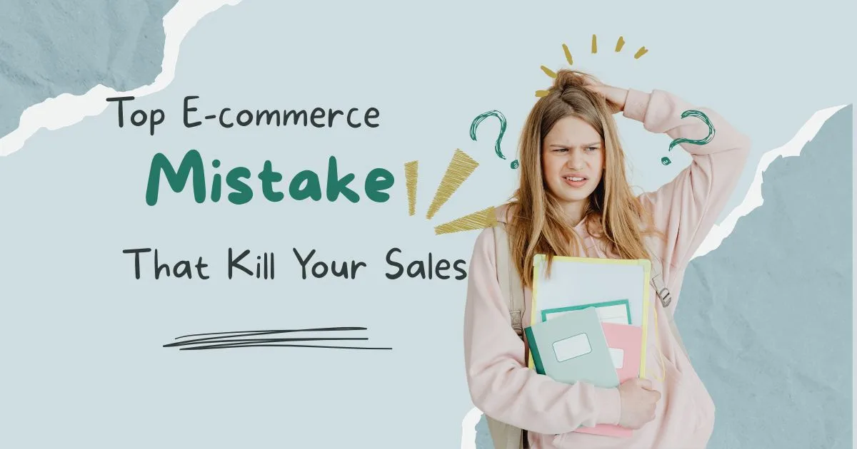 Top eCommerce mistakes that reduce sales including poor SEO, bad product listings, and weak Amazon account management