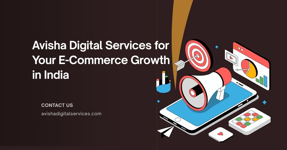 Avisha Digital Services ecommerce growth solutions in India