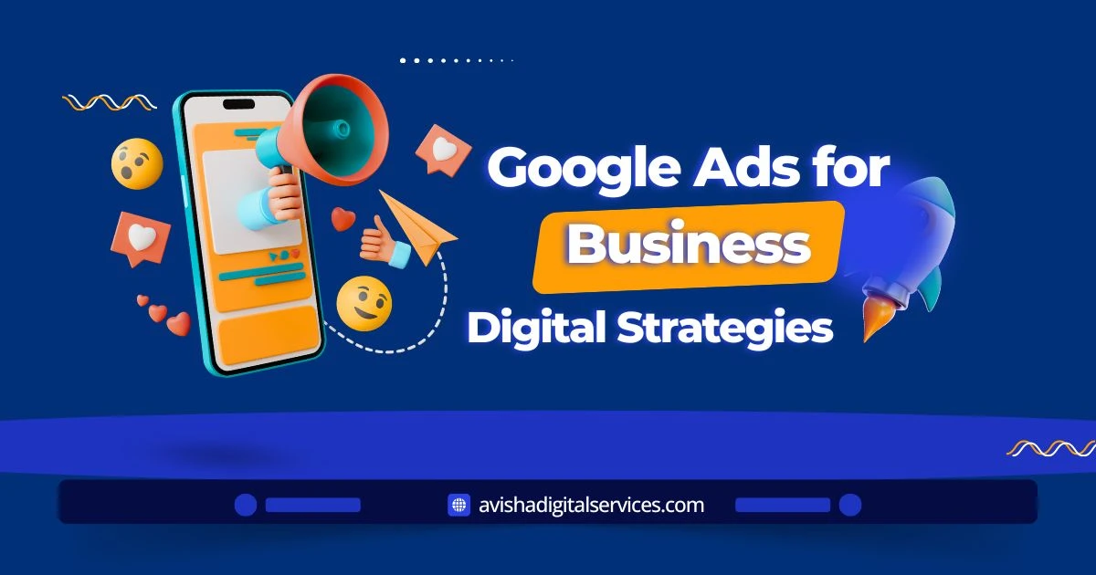 Step-by-step Google Ads setup for business dashboard with search engine optimization strategy by Avisha Digital Services