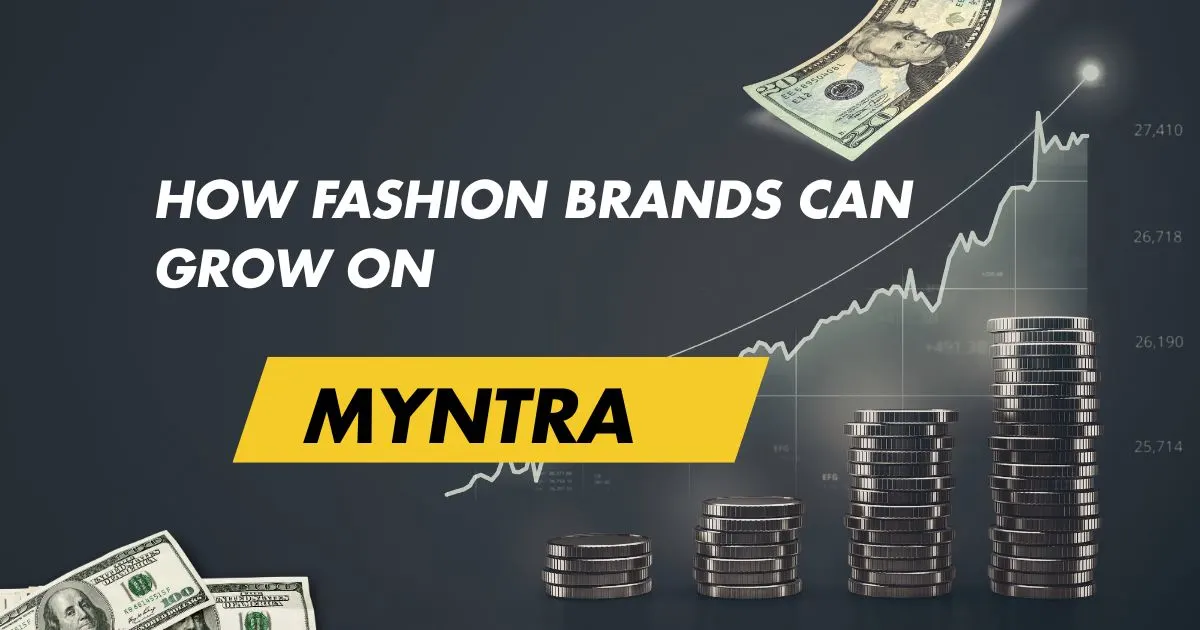Why Myntra Is Important for Fashion Brands