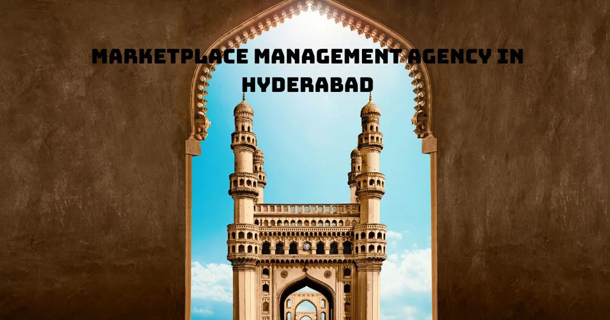 Marketplace Management Agency in Hyderabad helping businesses optimize Amazon, Flipkart, and other online marketplace accounts with expert eCommerce management services.