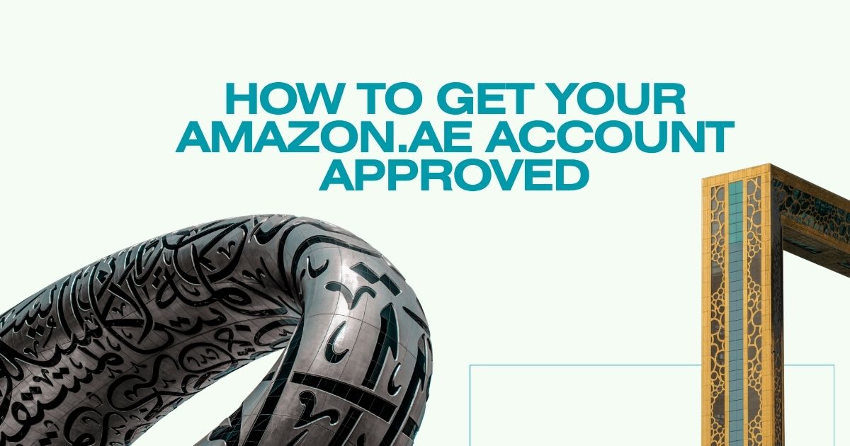 how to get Amazon.ae account approved